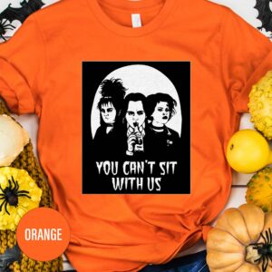 You Can't Sit With Us Halloween T Shirt