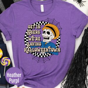 Get In Losers We're Saving Halloweentown Halloween T Shirt