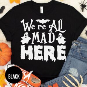 We Are All Makde Here Halloween T Shirt