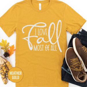 "love Fall Most" Autumn Tee - Holidayshirts.com