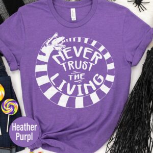 Beetle Juice Never Trust The Living Durable Halloween T-shirt