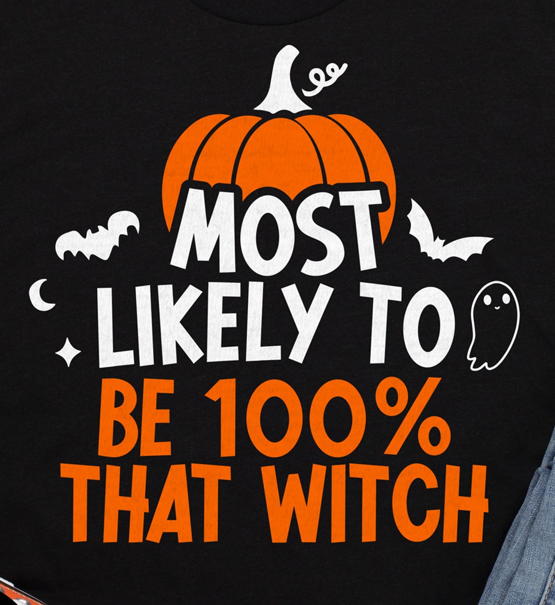 Most Likely To Be 100% That Wich Mysterious Halloween T-shirt