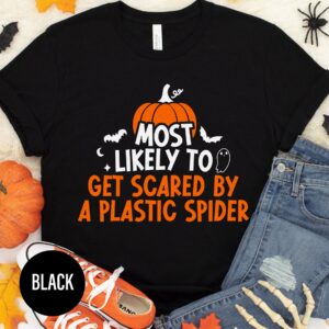 Most Likely To Get Scared By A Plastic Spider Halloween Halloween T-shirt