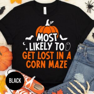 Most Likely To Get Lost In A Corn Maze Text Halloween T-shirt