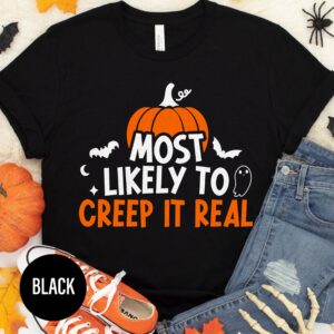 Most Likely To Creep It Real Halloween Halloween T-shirt