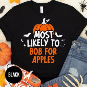 Most Likely To Bob For Apples Halloween Halloween T-shirt