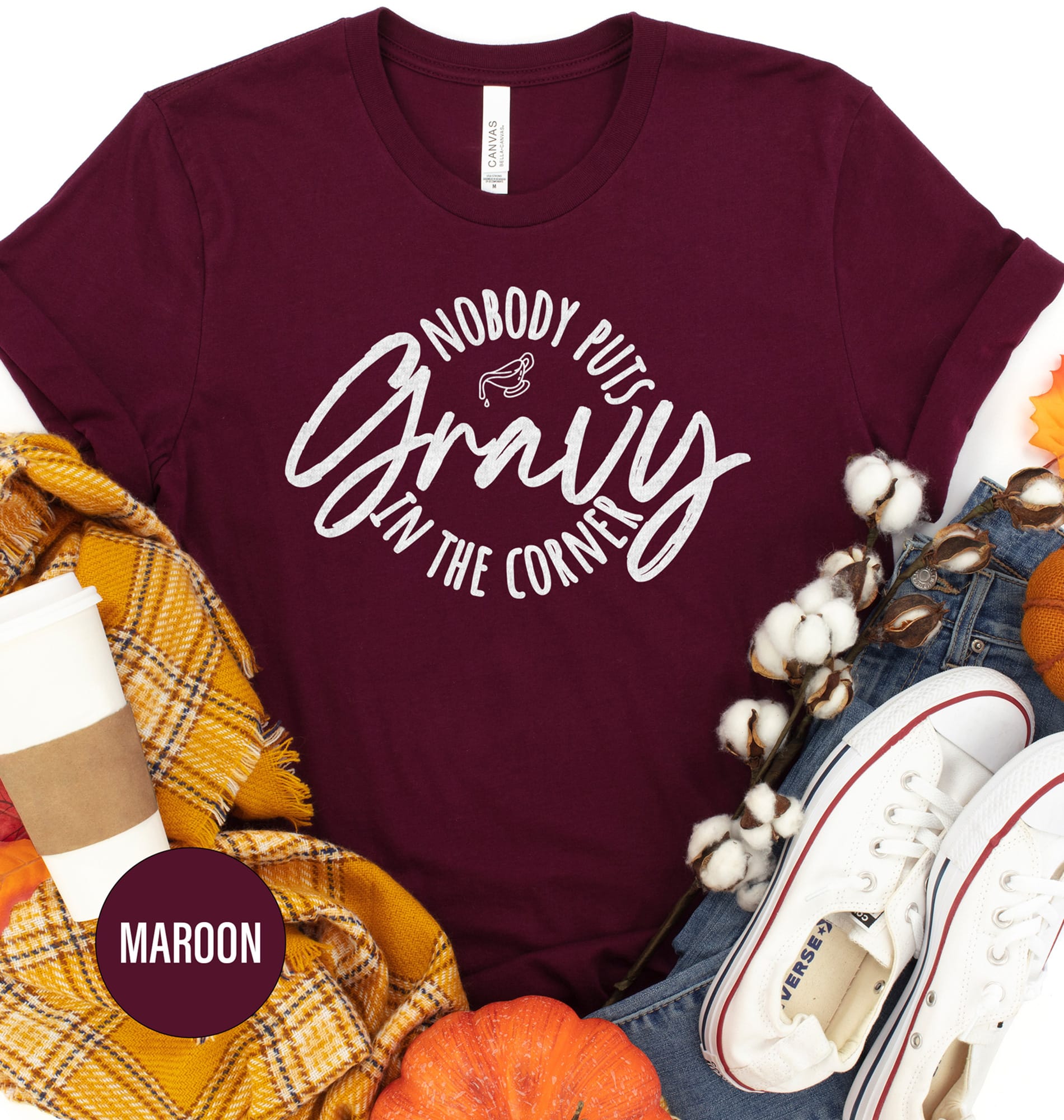 Nobody Puts Gravy In Corner Thanksgiving Tee
