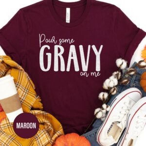 Pour Some Gravy Festive Thanksgiving Tee