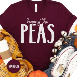Holidayshirts Thanksgiving 'keep The Peas' Tee