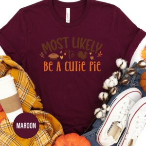 Adorable 'likely Cutie Pie' Thanksgiving Tee