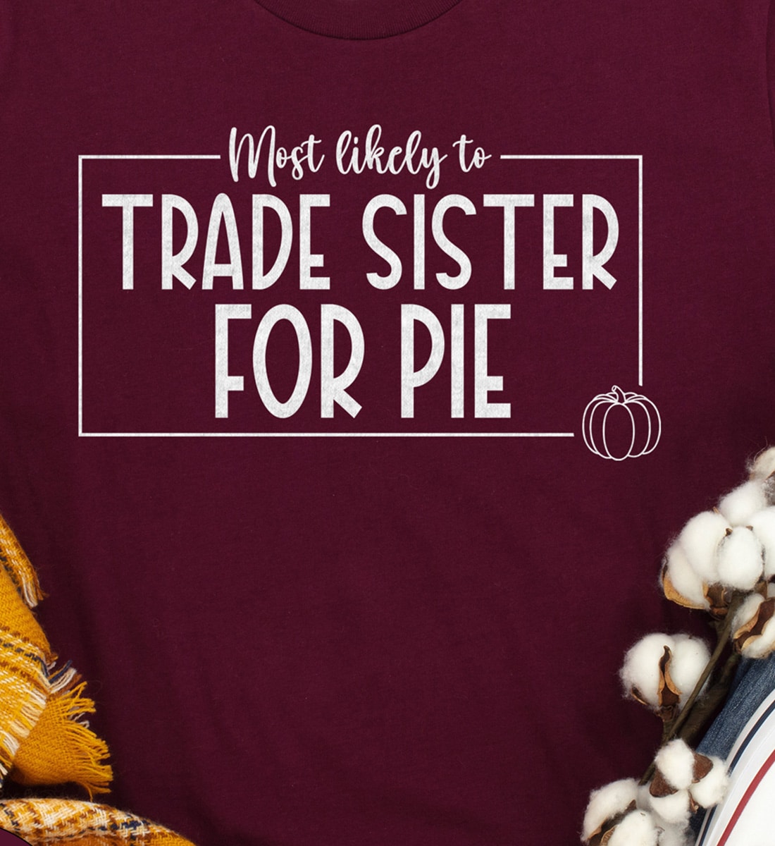 Sister-for-pie Thanksgiving Tee By Holidayshirts