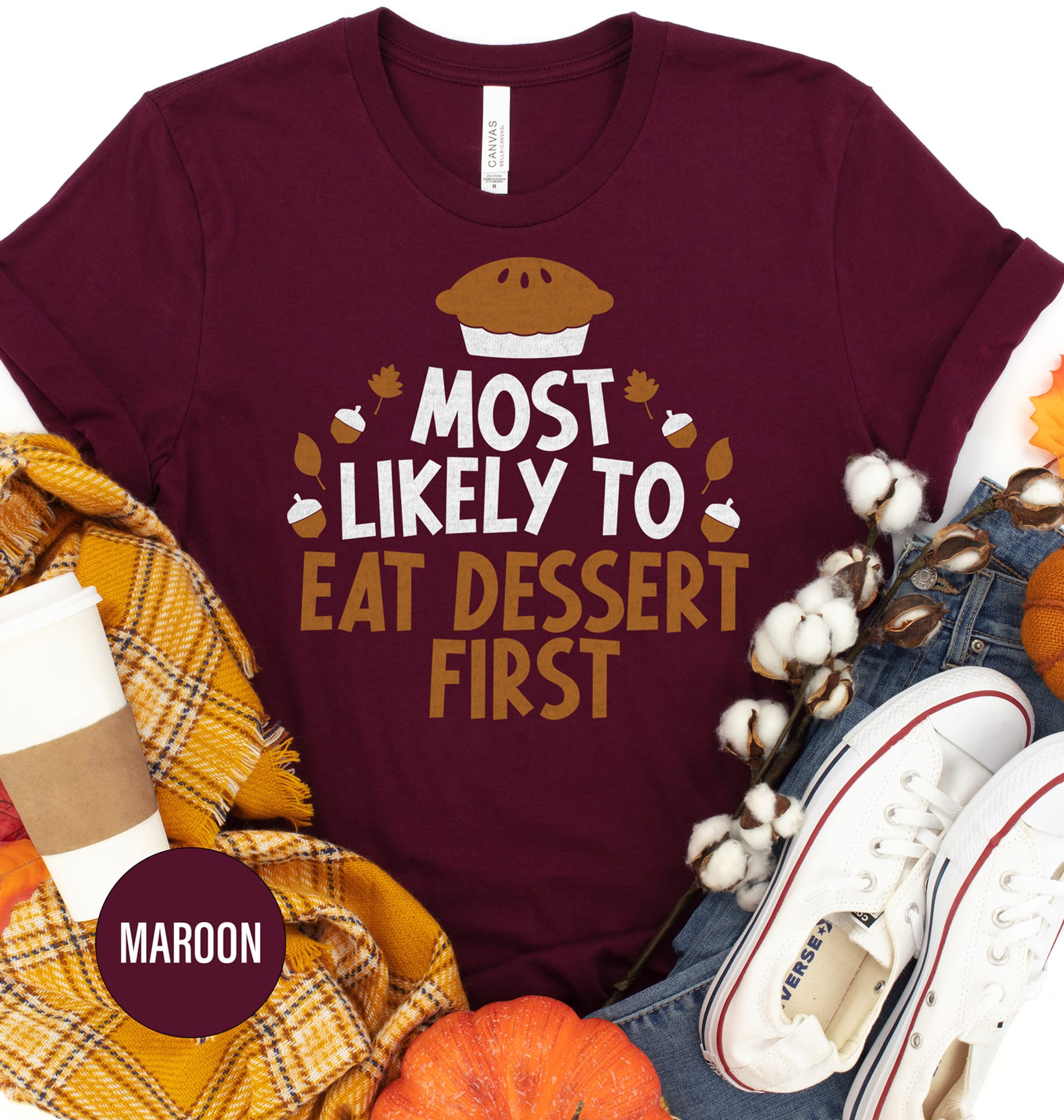 Eat Dessert First Thanksgiving Tee - Holidayshirts.com