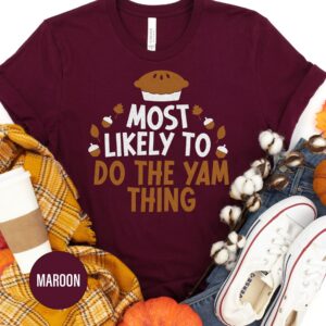 Yam Thing Thanksgiving Tee - Holidayshirts.com