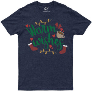 Cozy Warm Wishes Holiday Tee - Christmas Edition