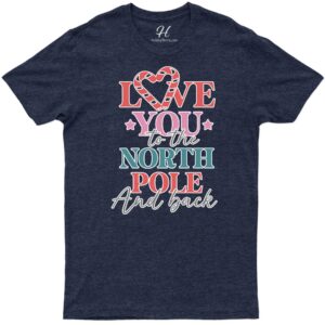 North Pole Love - Xmas Tee By Holidayshirts