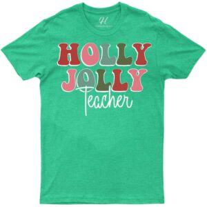 Holly Jolly Educator's Festive Xmas Tee