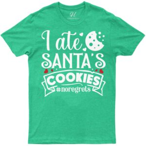 Santa's Cookies #noregrets Xmas Tee From Holidayshirts