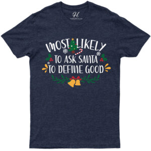 Santa's 'define Good' Quirky Xmas Tee - Holidayshirts