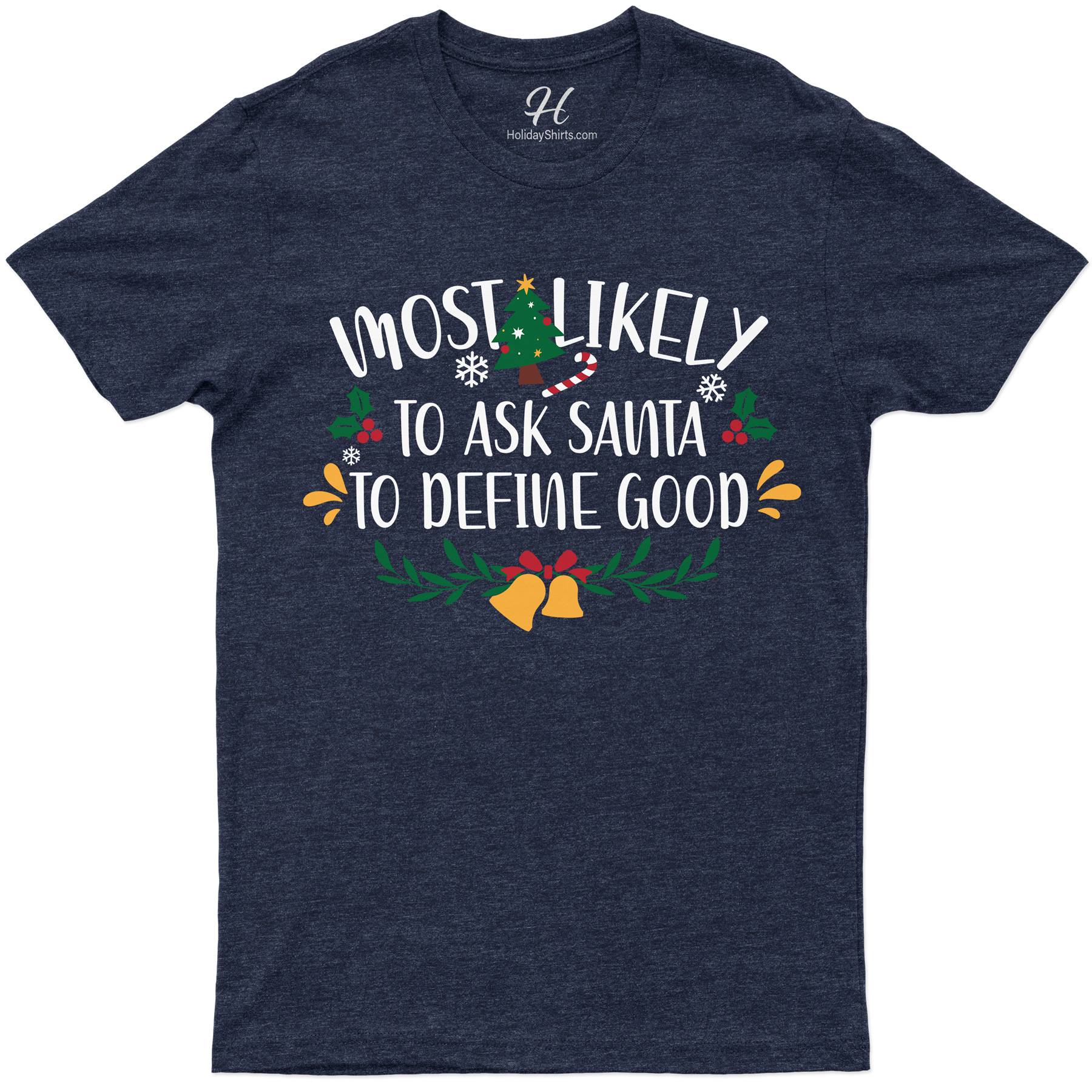 Santa's 'define Good' Quirky Xmas Tee - Holidayshirts