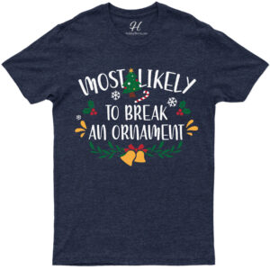 Ornament Breaker Xmas Tee By Holidayshirts