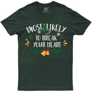 Break-your-heart Christmas Tee By Holidayshirts