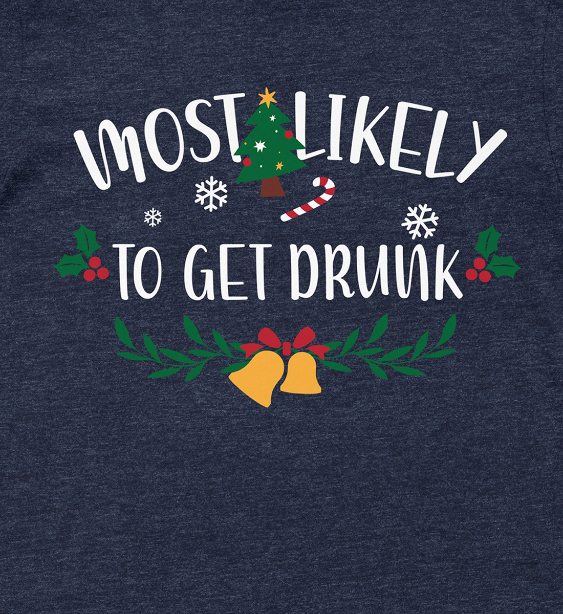 Cheeky Christmas 'likely Drunk' Tee - Holidayshirts