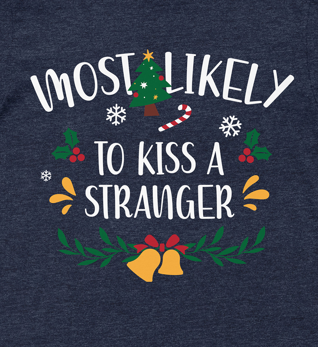 Kiss-a-stranger Christmas Tee From Holidayshirts