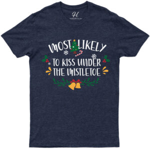 Mistletoe Smooch Proclaiming Xmas Tee