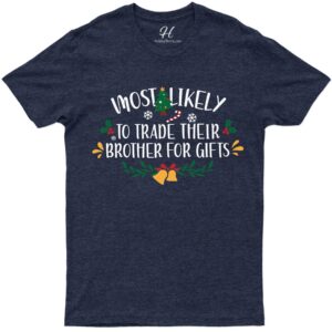 "trade Brother For Gifts" Xmas Tee - Holidayshirts.com
