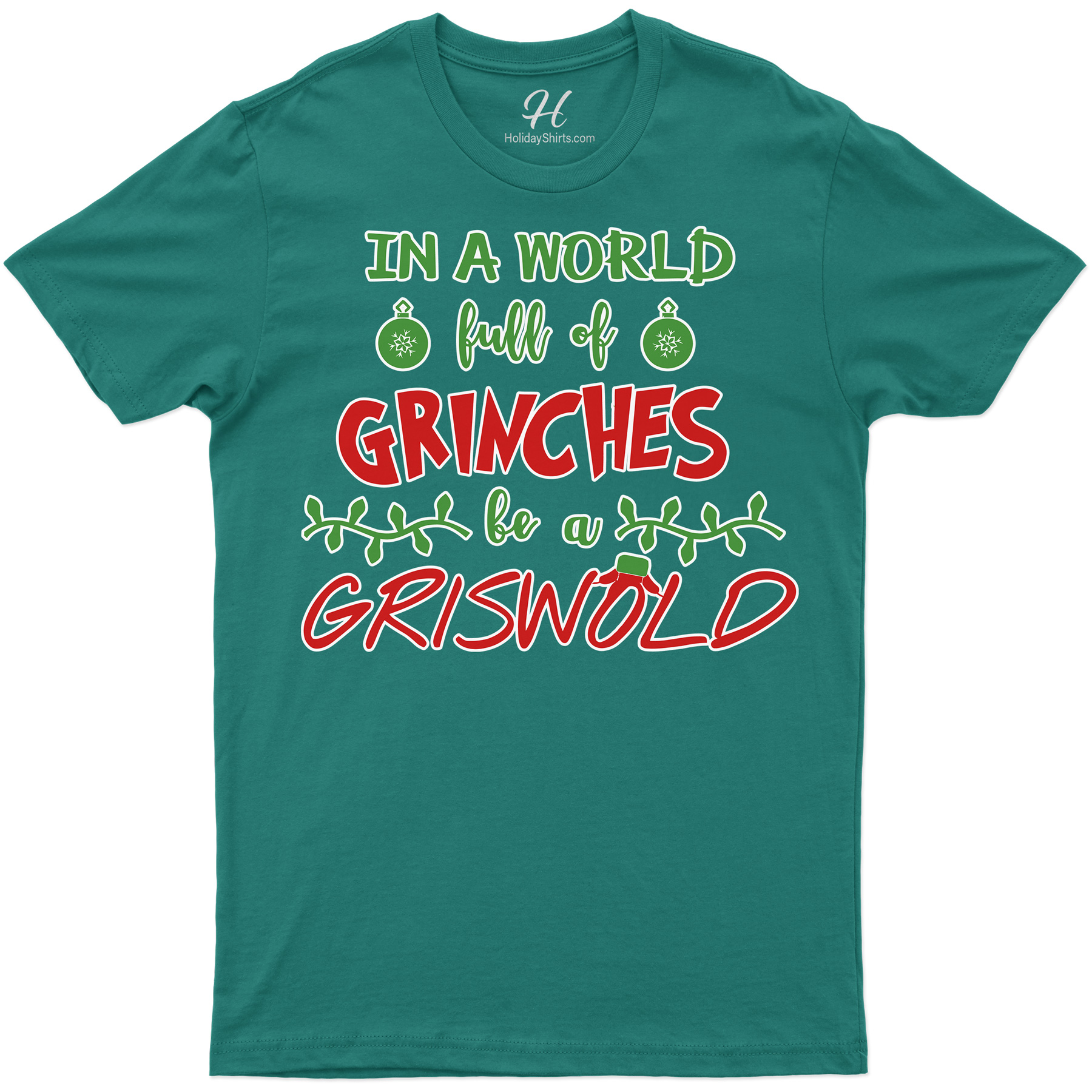 in a world full of grinches be a griswold shirt