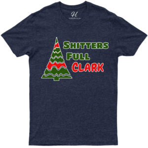 Clark's Holiday Hilarity 'shitter's Full' Xmas Tee