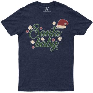 Santa Baby Holiday Tee - Festive Christmas Apparel