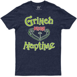 Grinch Naptime Festive Tee - Holidayshirts.com