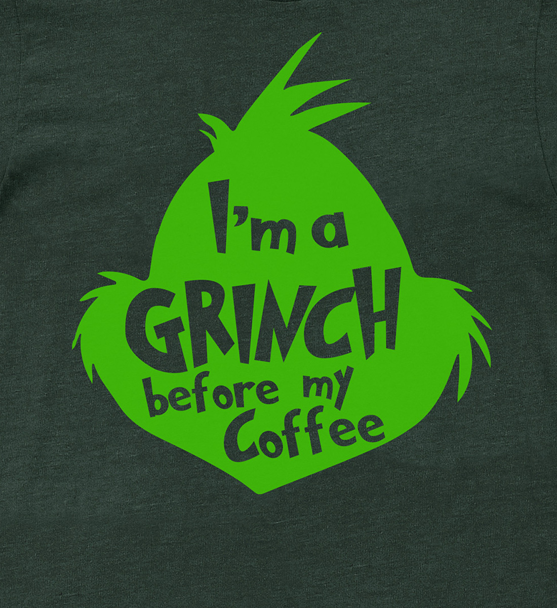 "grinch Before Coffee" Christmas Tee - Holidayshirts.com