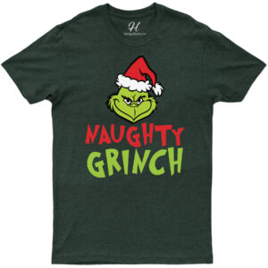 Naughty Grinch Festive Tee - Holidayshirts.com