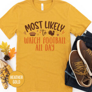 Most Likely To Thanksgiving Shirts