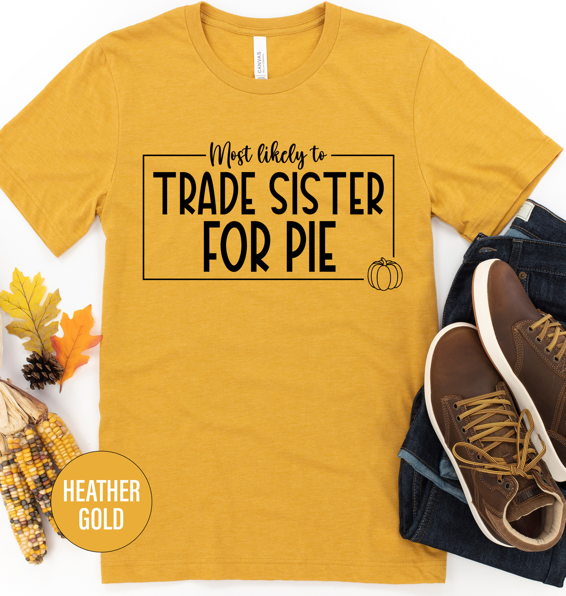 Sister-for-pie Thanksgiving Tee By Holidayshirts