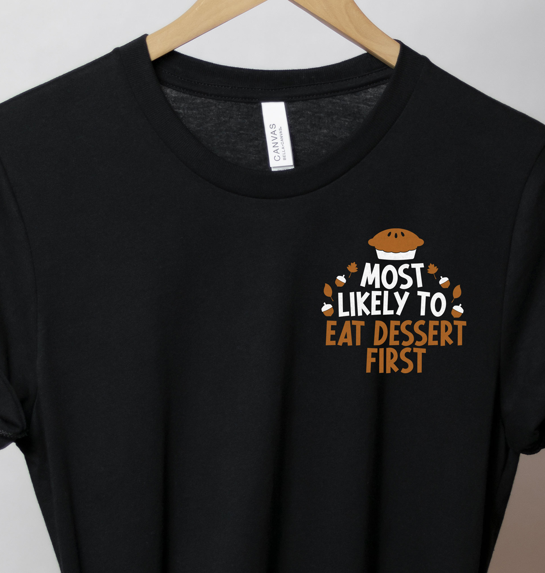 Eat Dessert First Thanksgiving Tee - Holidayshirts.com