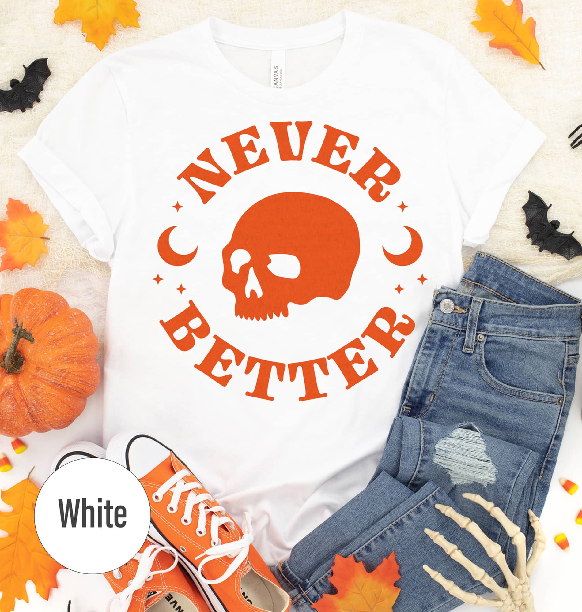 Never Better Edgy Halloween Tee - Holidayshirts.com