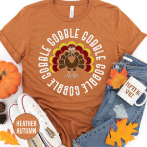 Gobble Gobble Gobble Turkey Thanksgiving T Shirt