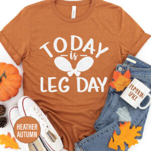 Leg Day Thanksgiving T Shirt