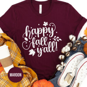 Happy Fall Y'all Thanksgiving T Shirt