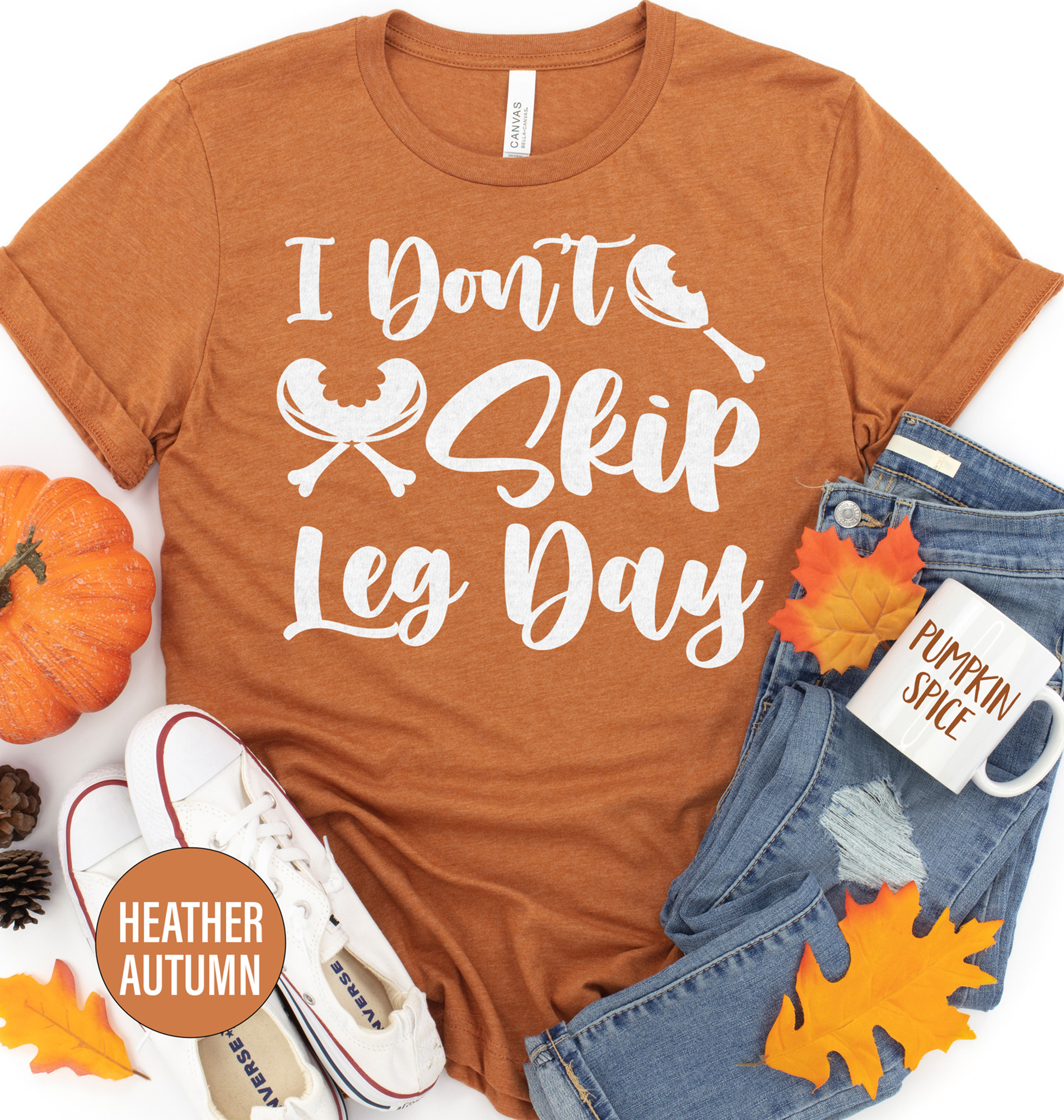 Don't Skip Leg Day Thanksgiving T Shirt