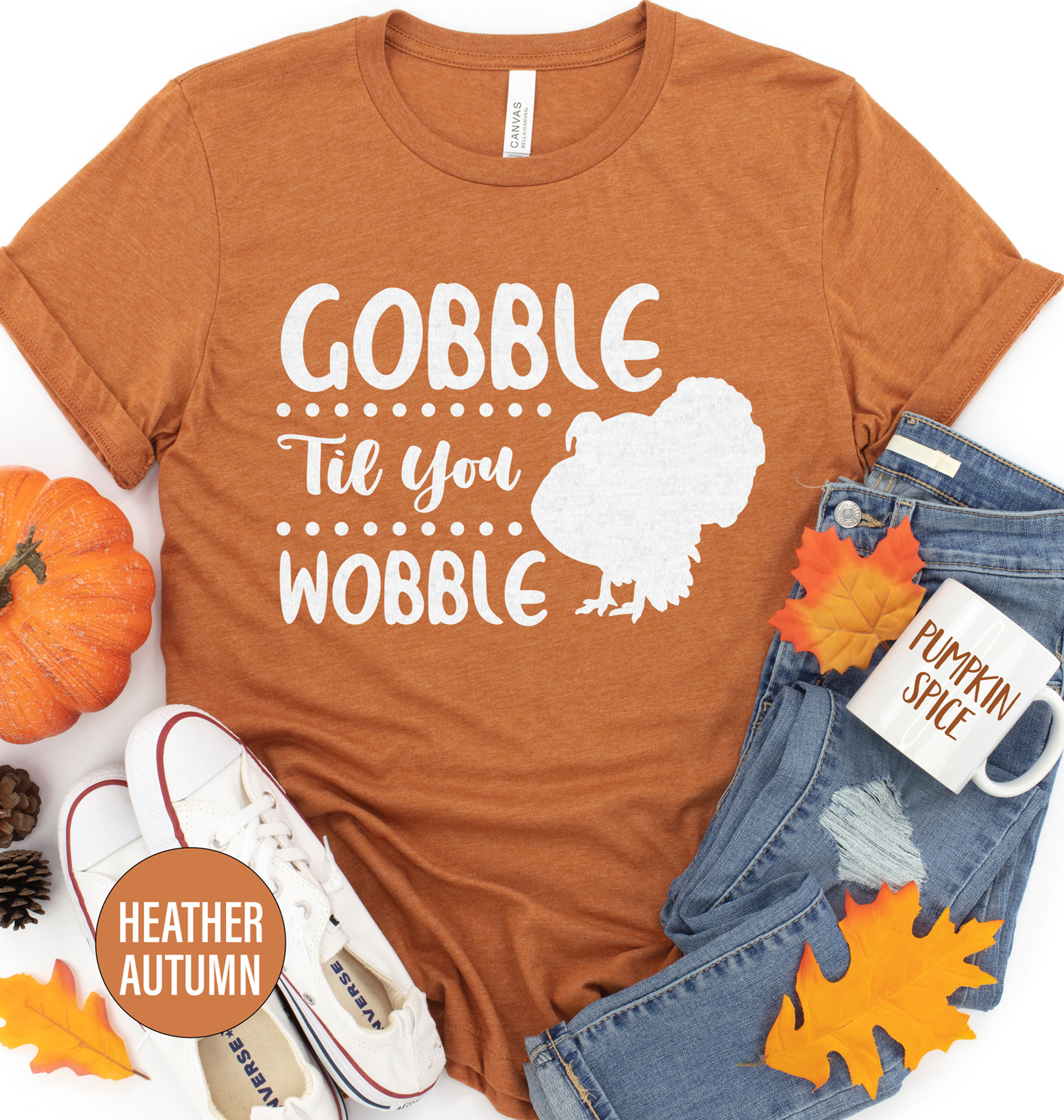 Gobble Til You Wobble Thanksgiving T Shirt