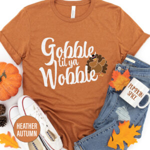Gobble Til Ya Wobble Trot Thanksgiving T Shirt