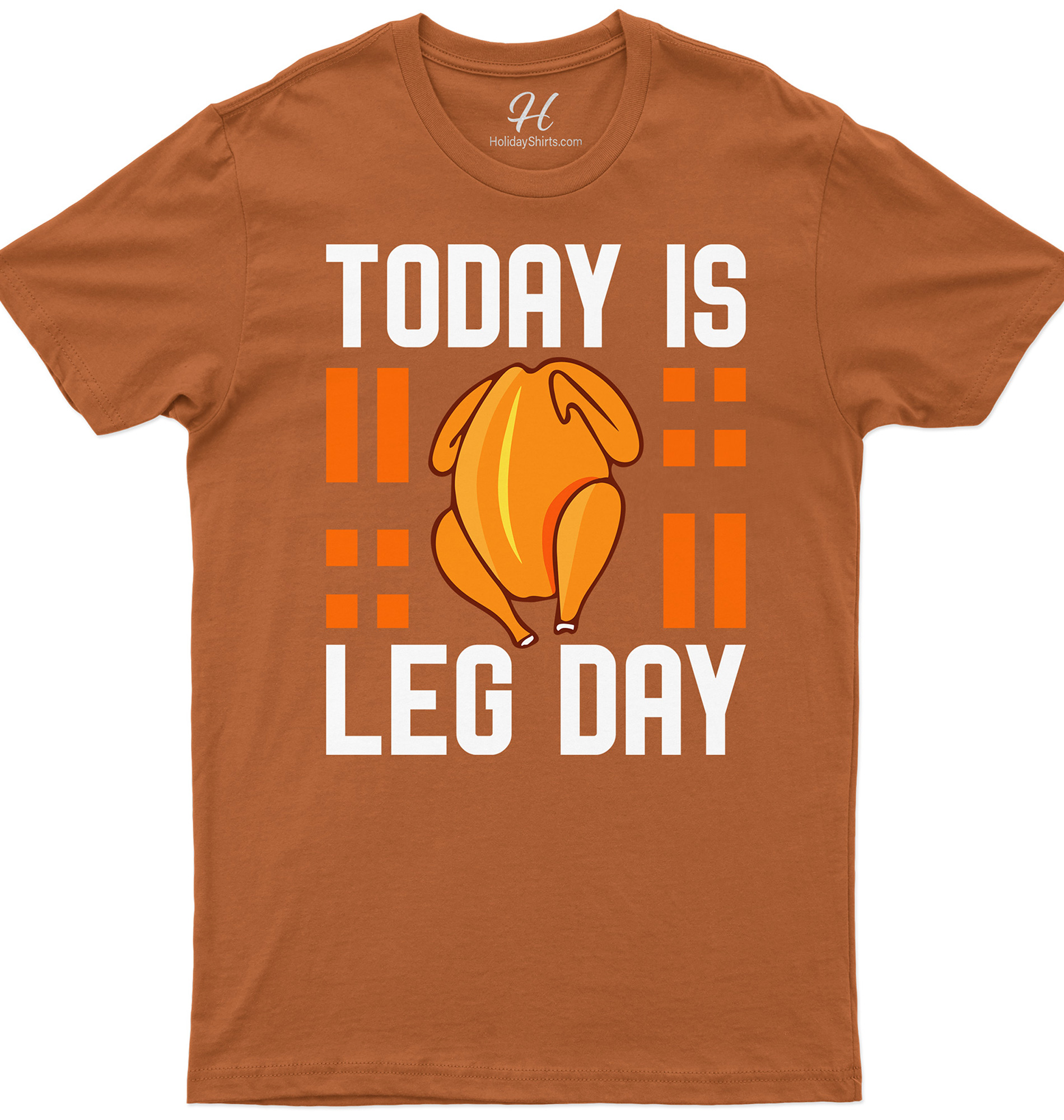 Leg Day Feast: Thanksgiving Tee By Holidayshirts