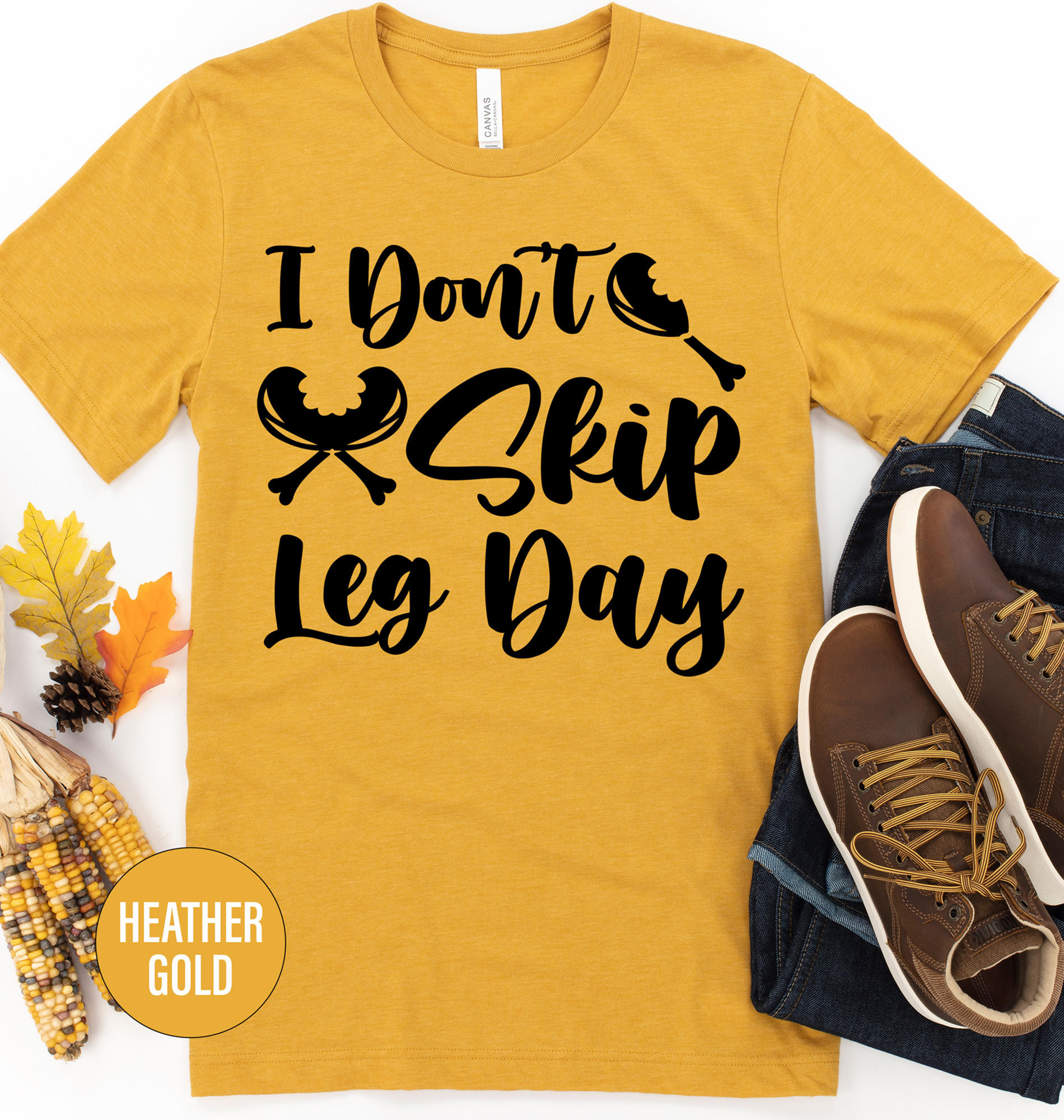 Don't Skip Leg Day Thanksgiving T Shirt