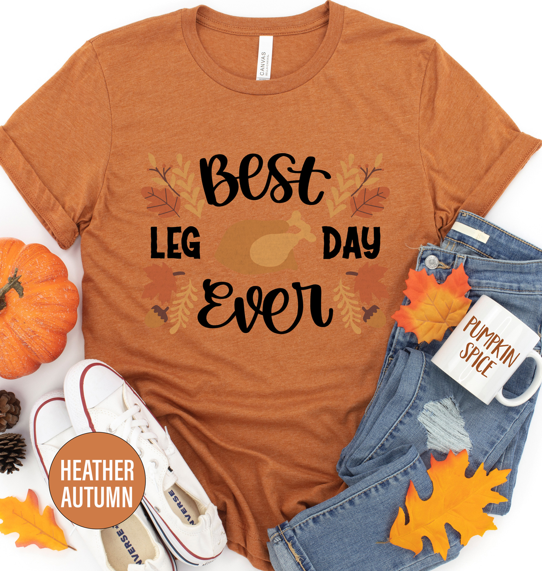 Best Leg Day Ever Thanksgiving T Shirt