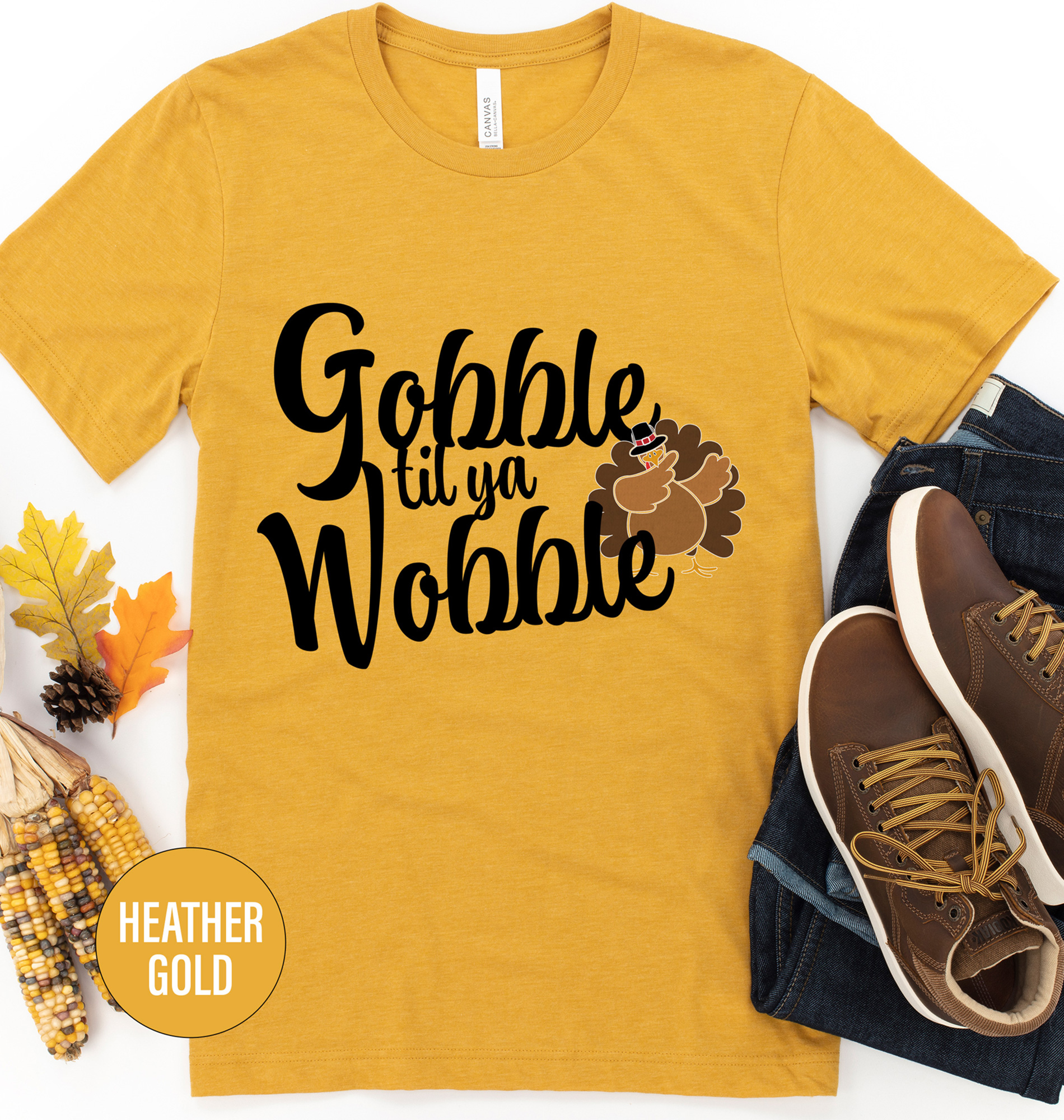 Gobble Til Ya Wobble Trot Thanksgiving T Shirt