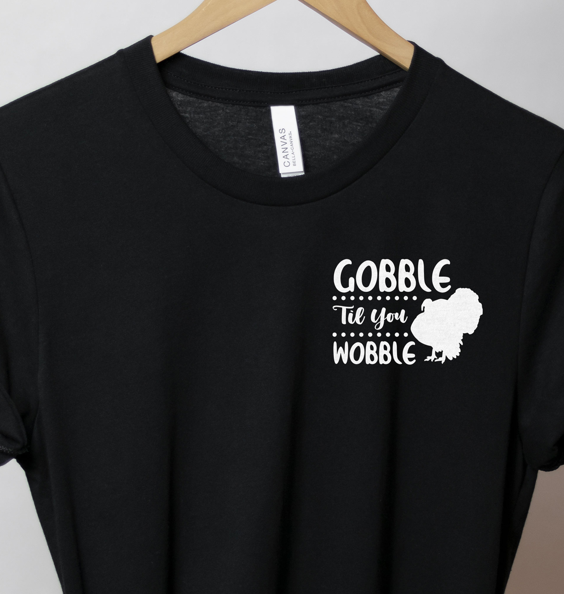 Gobble Til You Wobble Thanksgiving T Shirt